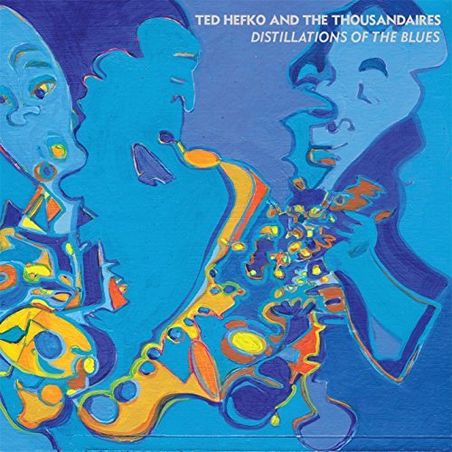Ted Hefko/Distillations Of The Blues