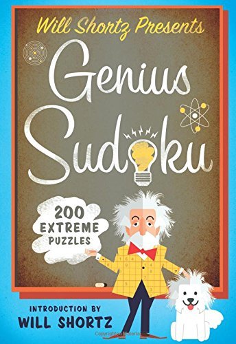 Will Shortz/Will Shortz Presents Genius Sudoku@ 200 Extreme Puzzles