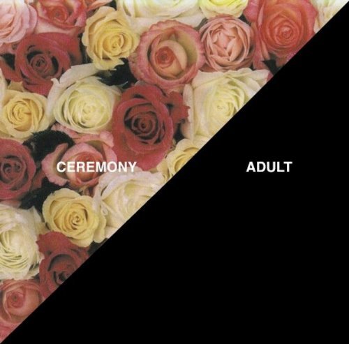 Ceremony/Adult@Import-Can@Incl. 7 Inch Single