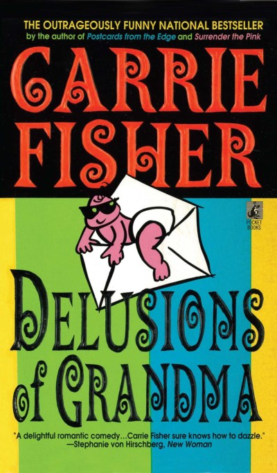 Carrie Fisher/Delusions of Grandma@Reprint