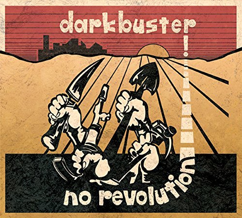 Darkbuster/No Revolution