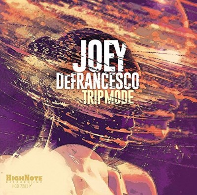 Joey Defrancesco/Trip Mode@Trip Mode
