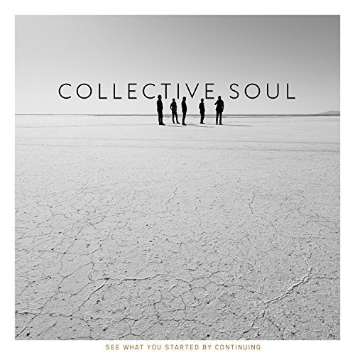 Collective Soul/See What You Started By Continuing