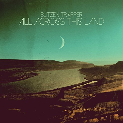 Blitzen Trapper/All Across This Land@All Across This Land
