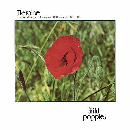 Wild Poppies/Heroine: Complete Wild Poppies@Heroine: Complete Wild Poppies