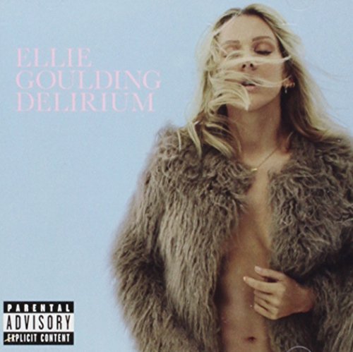 Ellie Goulding/Delirium@Explicit Version@Delirium