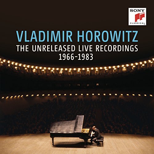 Vladimir Horowitz/Vladimir Horowitz: The Unreleased Live Recordings 1966-1983