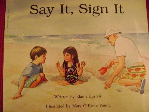 Elaine Epstein/Say It, Sign It
