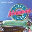 Malt Shop Memories/Under The Boardwalk