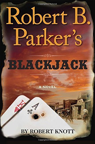 Robert Knott/Robert B. Parker's Blackjack