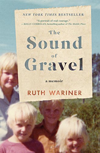 Ruth Wariner/The Sound of Gravel@ A Memoir