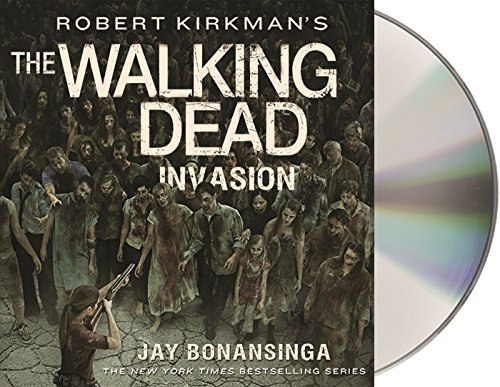 Jay Bonansinga/Robert Kirkman's the Walking Dead@ Invasion