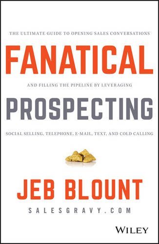Blount,Jeb/ Weinberg ,Mike (FRW)/Fanatical Prospecting