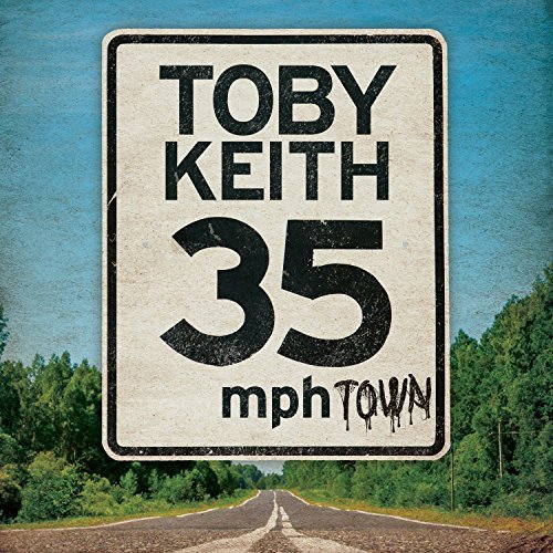 Toby Keith/35 Mph Town@35 Mph Town