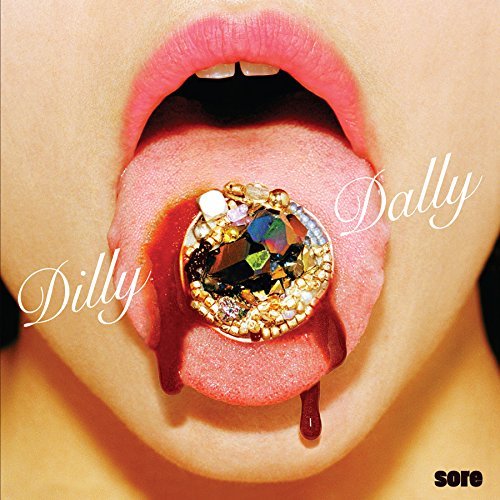 Dilly Dally/Sore@Explicit Version