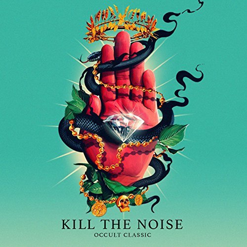 Kill The Noise/Occult Classic@Explicit Version