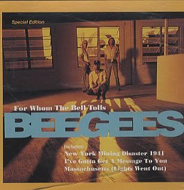 Bee Gees/For Whom The Bell Tolls