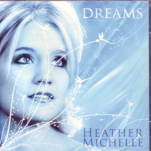 Heather Michelle/Dreams