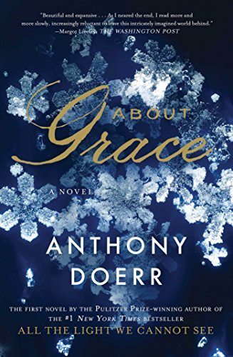 Anthony Doerr/About Grace@Reprint