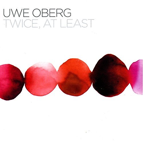 Uwe Oberg/Twice At Least
