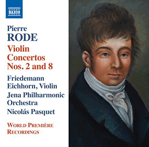 Rode / Eichhorn / Jena Philhar/Violin Concertos Nos. 2 & 8 -