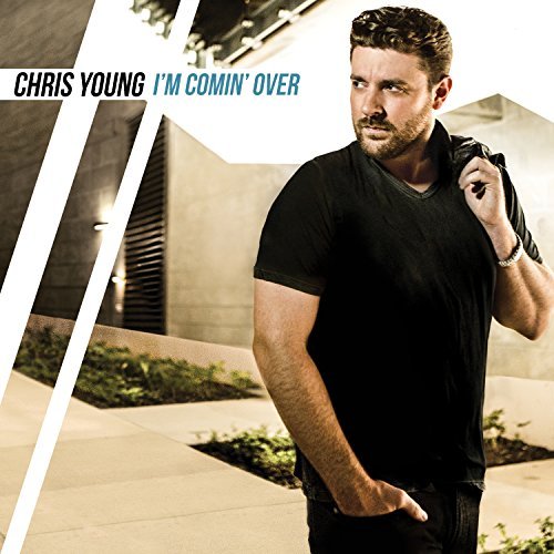 Chris Young/I'M Coming Over