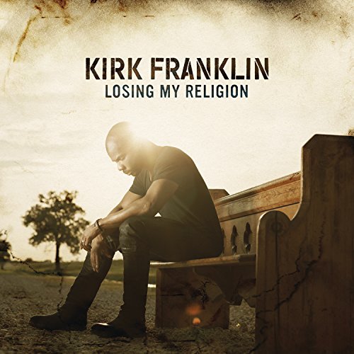 Kirk Franklin/Losing My Religion