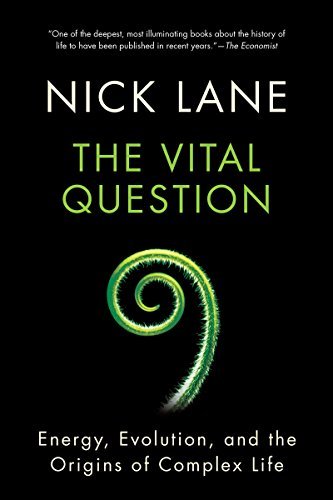 Nick Lane/The Vital Question@ Energy, Evolution, and the Origins of Complex Lif