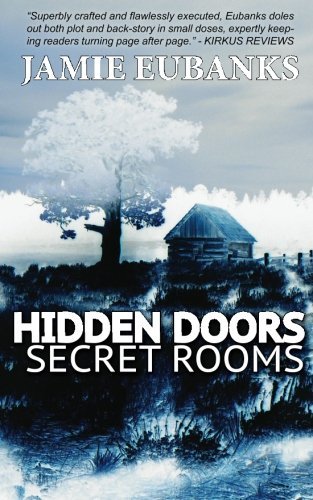 Jamie Eubanks/Hidden Doors, Secret Rooms