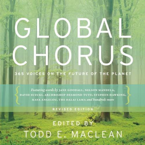 Todd E. MacLean/Global Chorus@ 365 Voices on the Future of the Planet@Revised