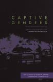 Eric A. Stanley Captive Genders Trans Embodiment And The Prison Industrial Comple 0002 Edition; 