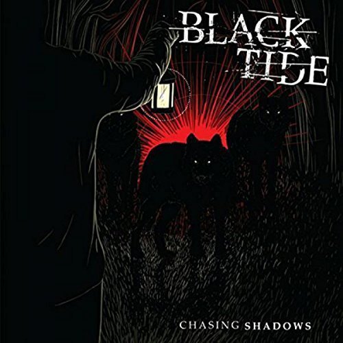 Black Tide/Chasing Shadows@Chasing Shadows