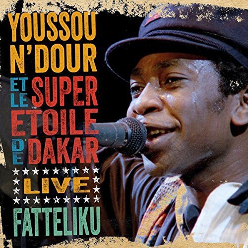 Youssou N'Dour/Fatteliku: Live From Athens