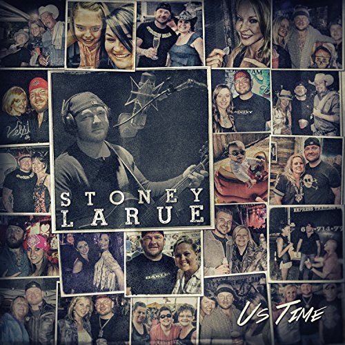 Stoney Larue/Us Time