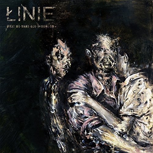 Linie/What We Make Our Demons Do@Import-Can
