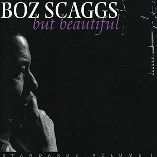 Boz Scaggs/But Beautiful