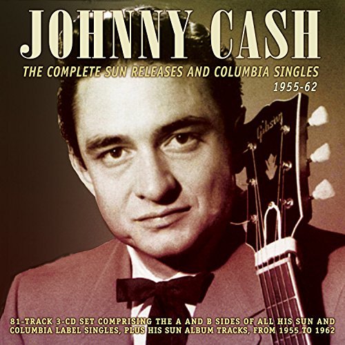 Johnny Cash/Complete Sun Releases and Columbia Singles: 1955-1962