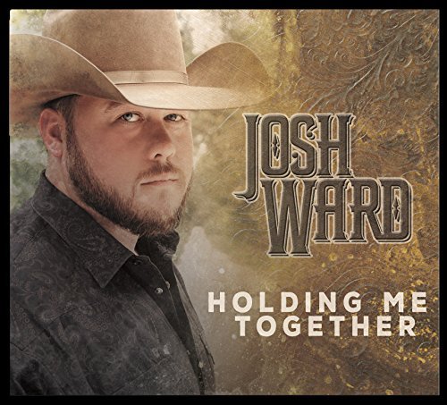 Josh Ward/Holding Me Together