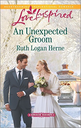Ruth Logan Herne/An Unexpected Groom