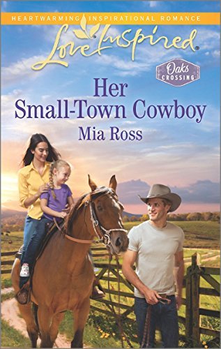 Mia Ross/Her Small-Town Cowboy