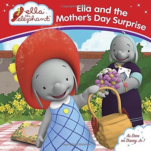 Eve C. Adler Ella And The Mother's Day Surprise 