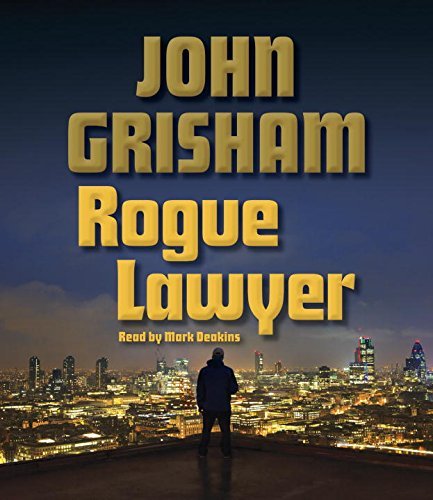 John Grisham/Rogue Lawyer@ABRIDGED