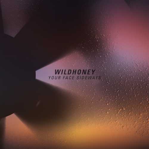 Wildhoney/Your Face Sideways