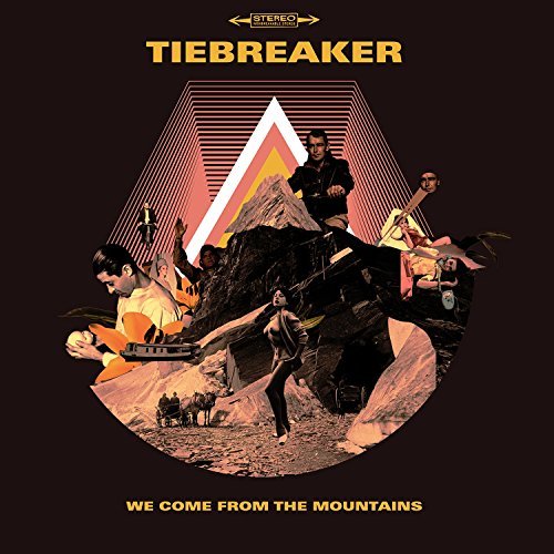 Tiebreaker/We Come From The Mountains