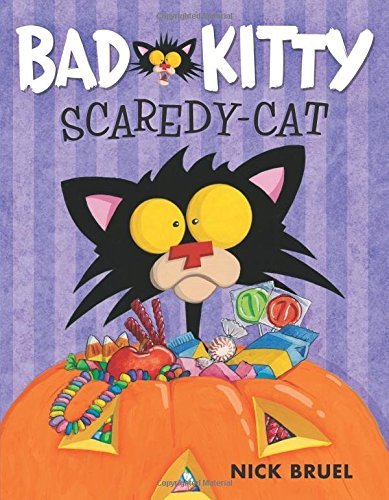 Nick Bruel/Bad Kitty Scaredy-Cat