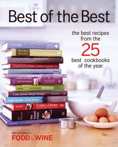 Food & Wine Magazine/Best Of The Best@The Best Recipes From The 25 Best Cookbooks Of The Year, Vol. 7@Best Of The Best