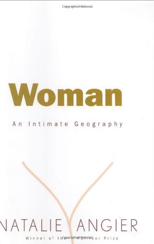 natalie Angier/Woman@An Intimate Geography@Woman