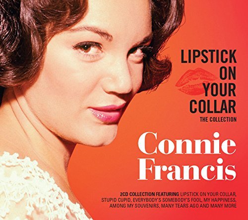 Connie Francis/Lipstick On Your Collar: The Collection
