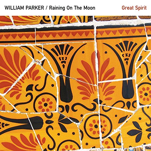 William Parker/Great Spirit