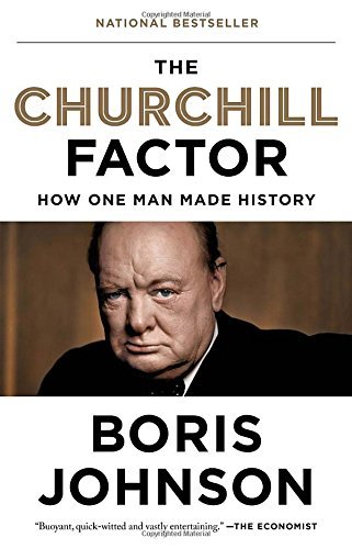 Boris Johnson/The Churchill Factor@ How One Man Made History